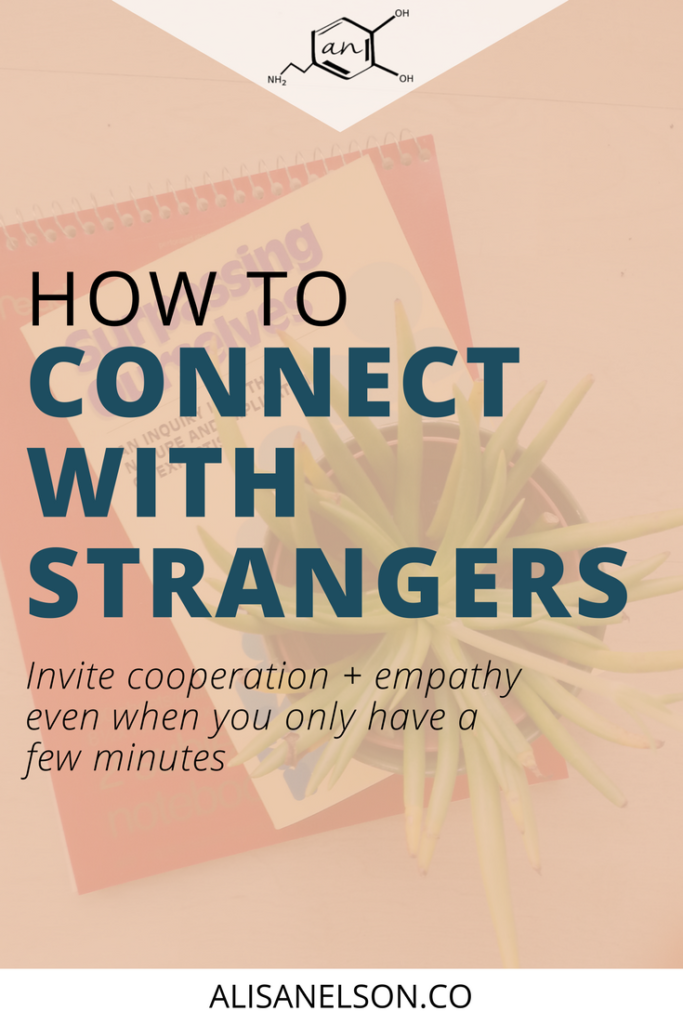 Human connection is an essential element to achieving a collective goal AND overall wellness. Your brain craves it. But what if you spend most of your time with strangers? Read on for strategies. More at http://alisanelson.co