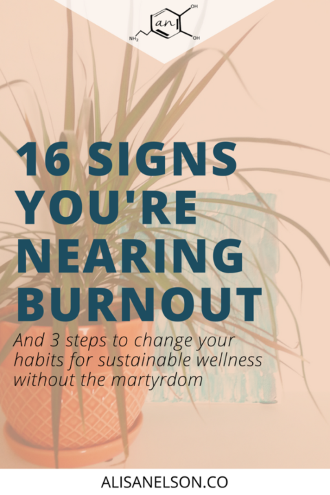 16 signs you’re nearing burnout